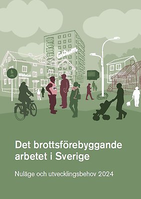 Omslag till publikationen Det brottsförebyggande arbetet i Sverige